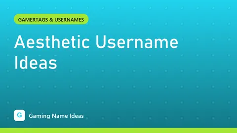 Aesthetic Username Ideas