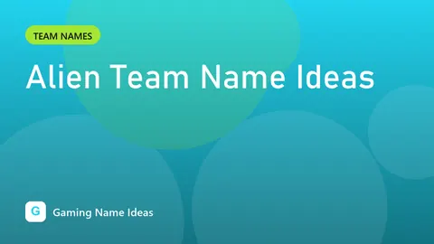 Alien Team Name Ideas