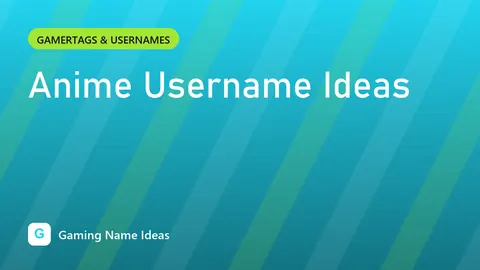 Anime Username Ideas