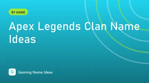 Apex Legends Clan Name Ideas