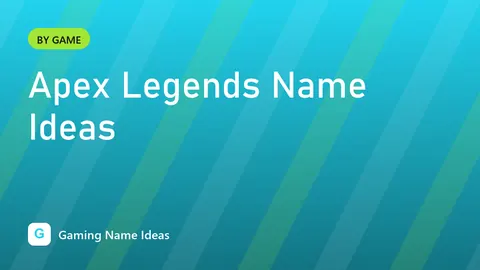 Apex Legends Name Ideas