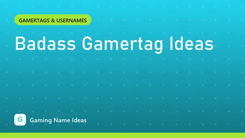 Badass Gamertag Ideas