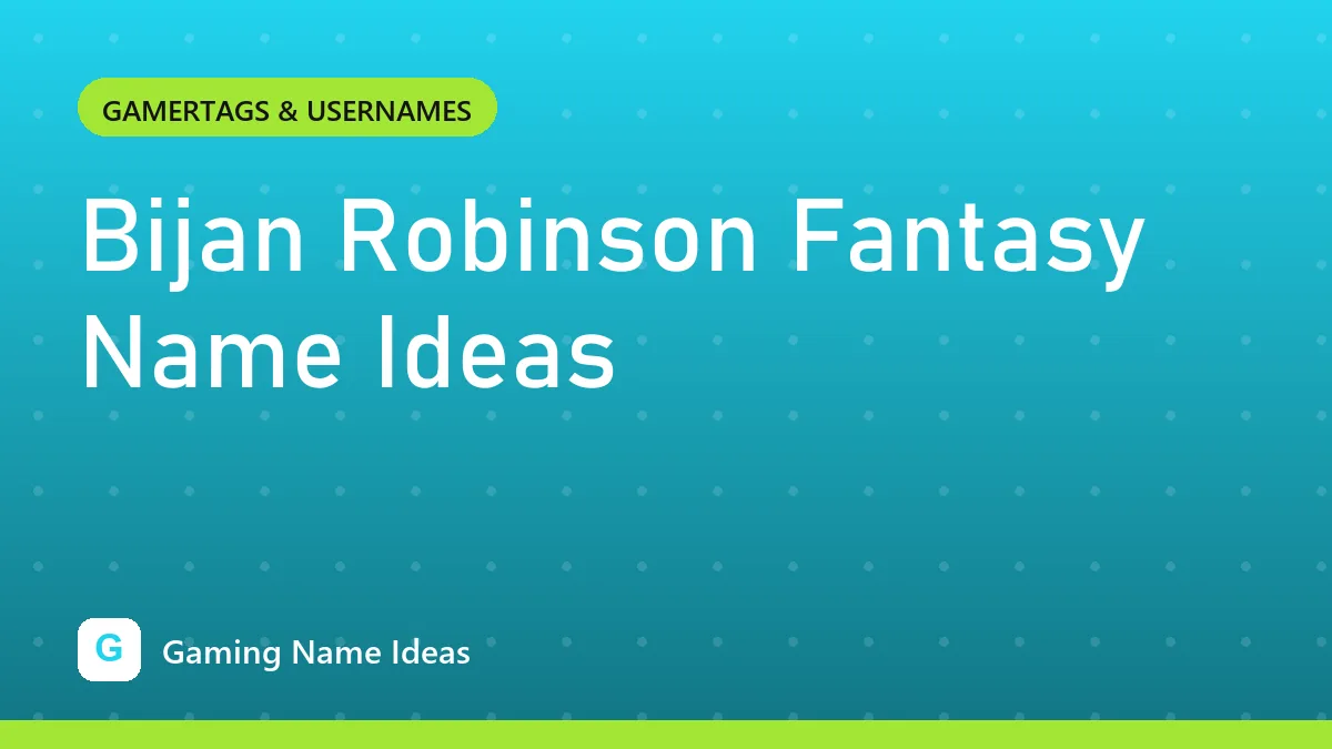 Bijan Robinson Fantasy Name Ideas