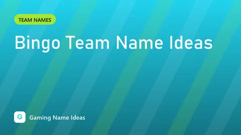 Bingo Team Name Ideas