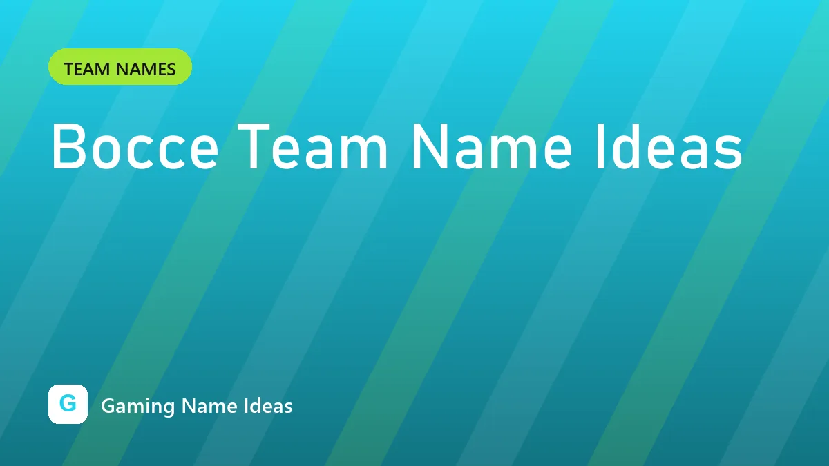 Bocce Team Name Ideas
