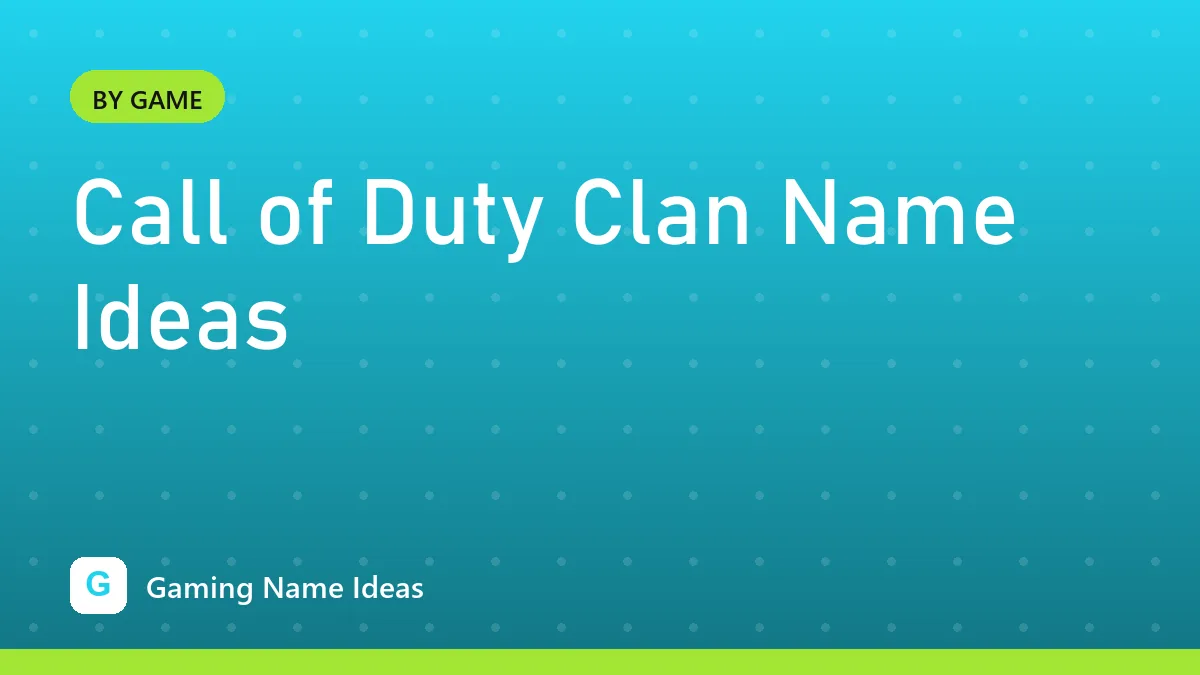 Call of Duty Clan Name Ideas