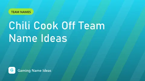 Chili Cook Off Team Name Ideas