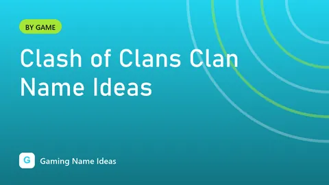 Clash of Clans Clan Name Ideas