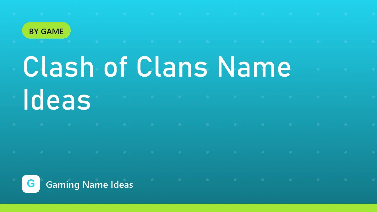 Clash of Clans Name Ideas