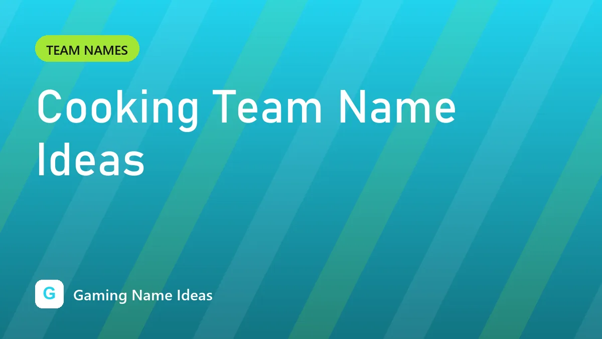 Cooking Team Name Ideas