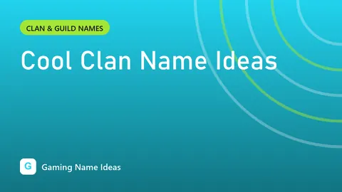 Cool Clan Name Ideas