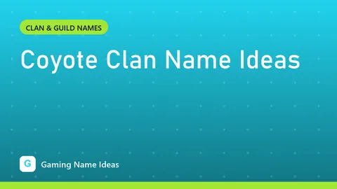 Coyote Clan Name Ideas