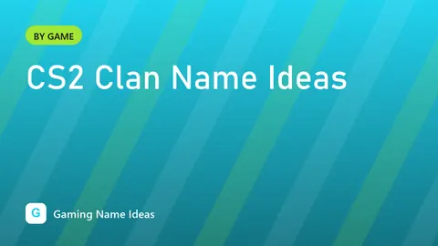 CS2 Clan Name Ideas