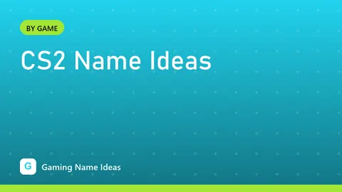 CS2 Name Ideas