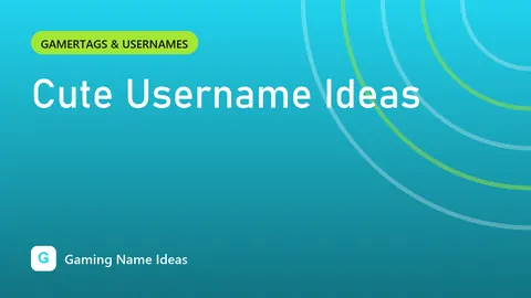 Cute Username Ideas
