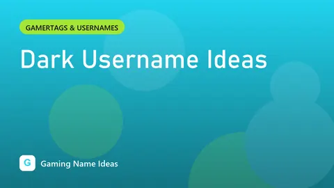 Dark Username Ideas