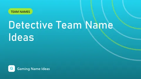 Detective Team Name Ideas