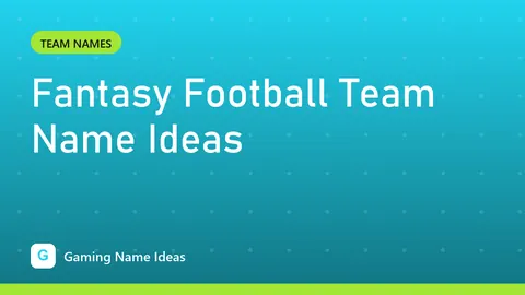 Fantasy Football Team Name Ideas