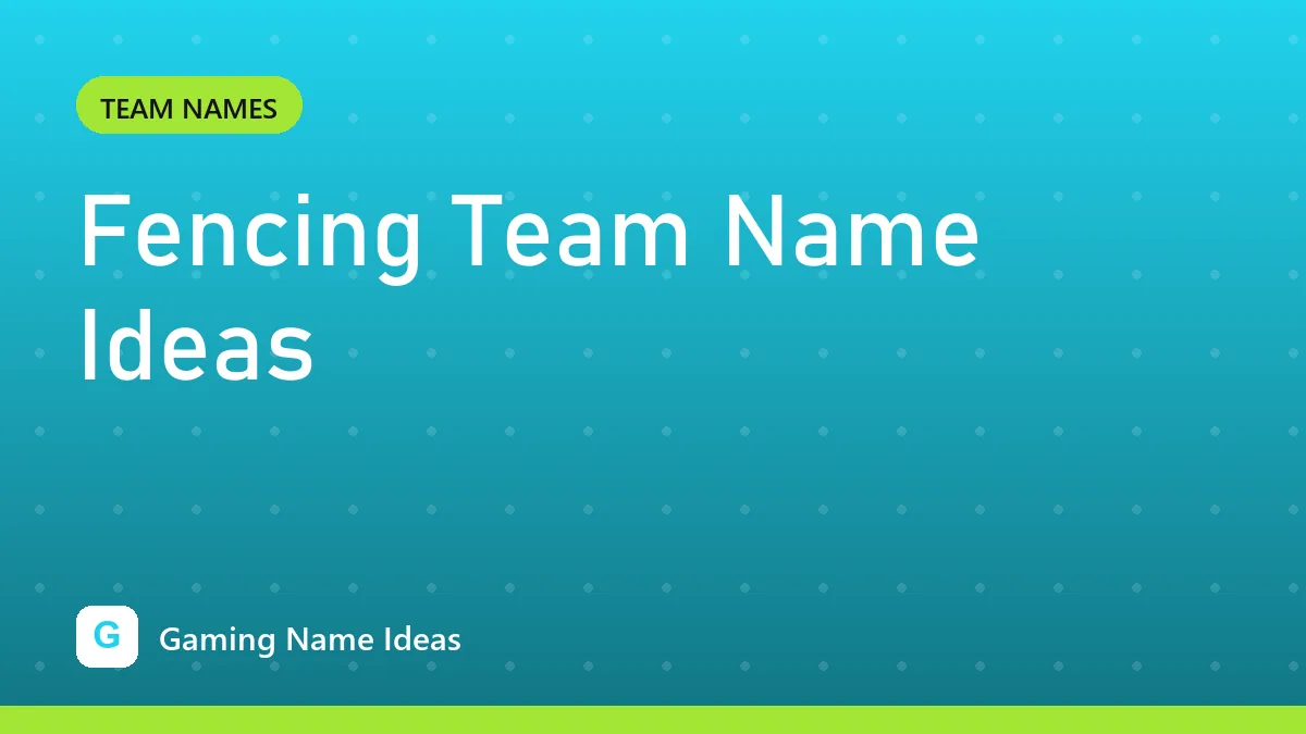 Fencing Team Name Ideas