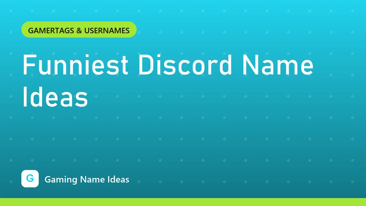 Funniest Discord Name Ideas