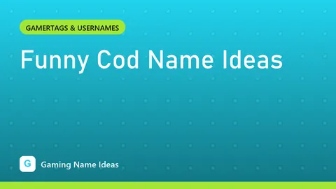 Funny Cod Name Ideas
