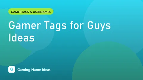 Gamer Tags for Guys Ideas