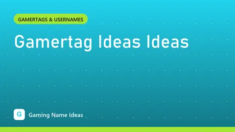 Gamertag Ideas Ideas
