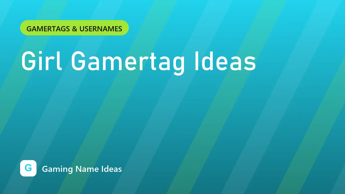 Girl Gamertag Ideas