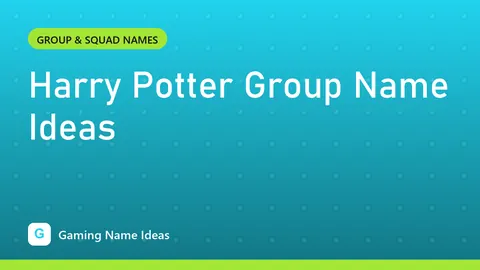 Harry Potter Group Name Ideas