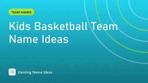 Kids Basketball Team Name Ideas