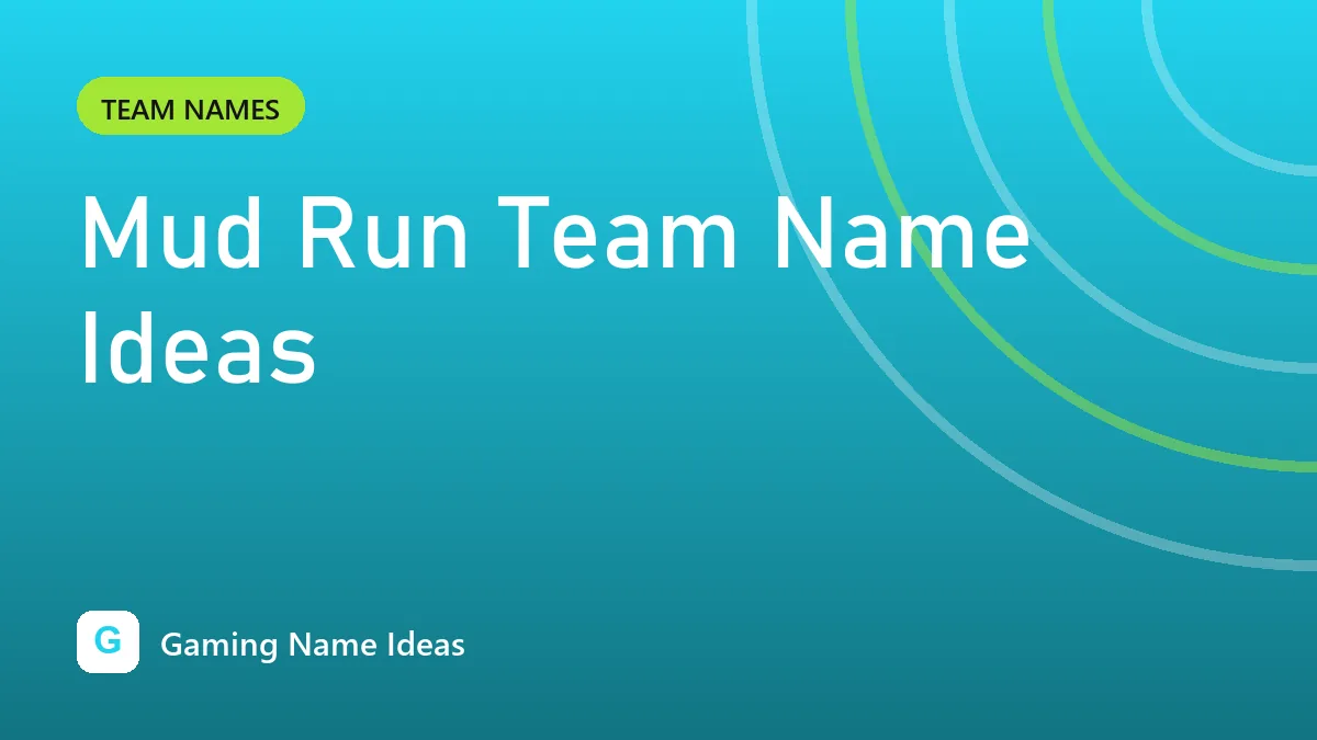 Mud Run Team Name Ideas