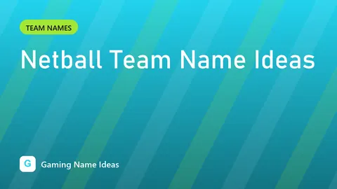 Netball Team Name Ideas
