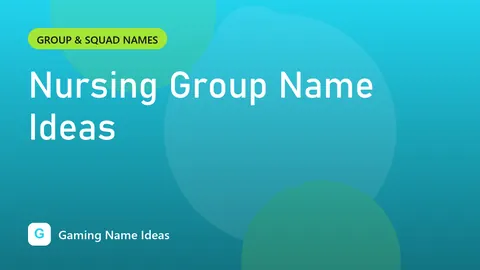 Nursing Group Name Ideas