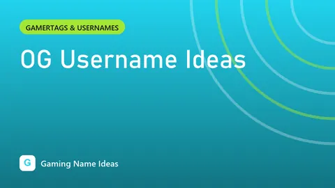 OG Username Ideas