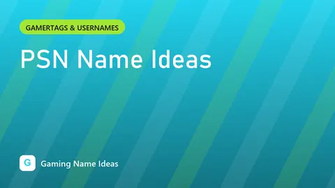 PSN Name Ideas