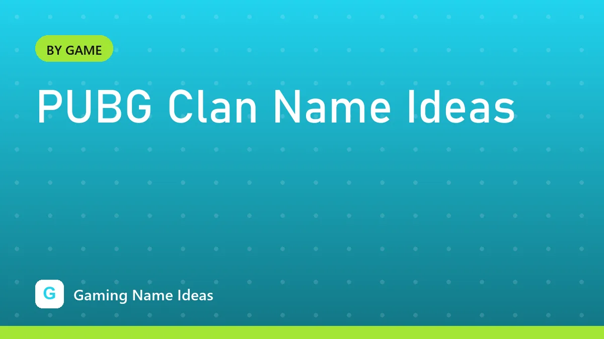 PUBG Clan Name Ideas