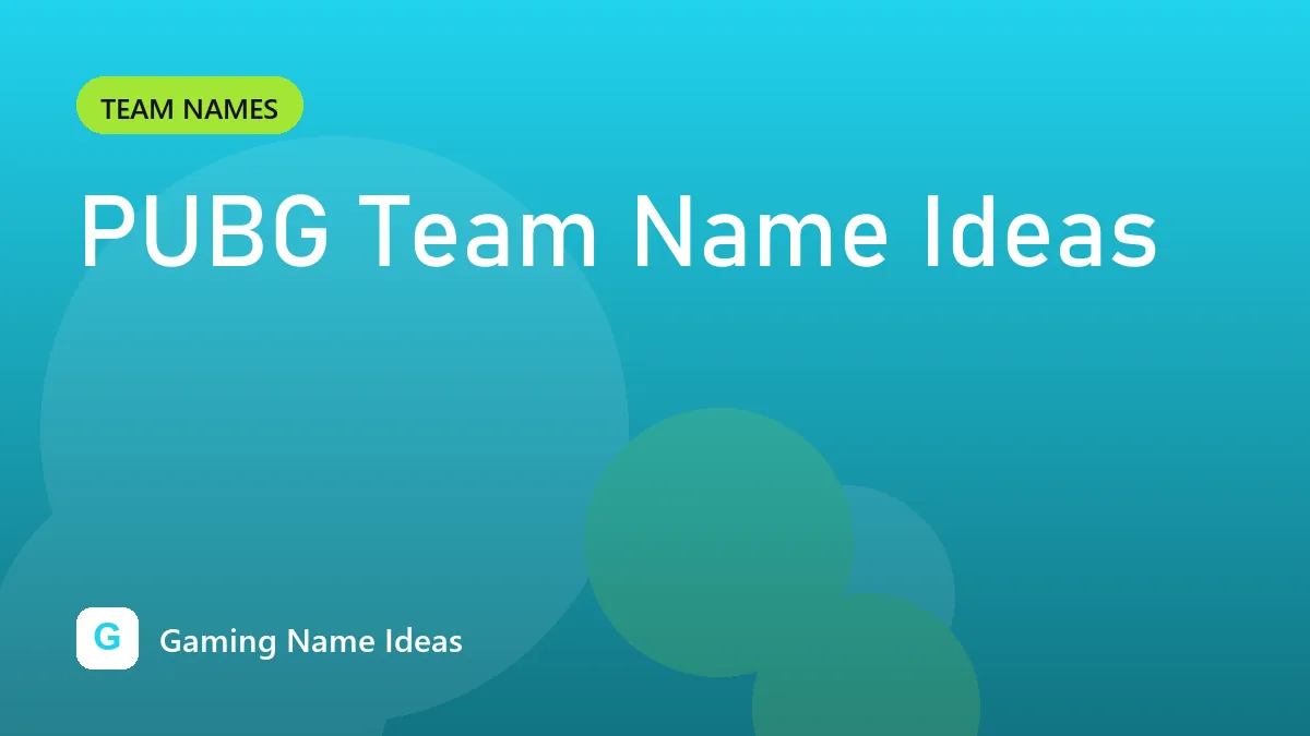 PUBG Team Name Ideas