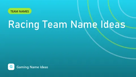 Racing Team Name Ideas
