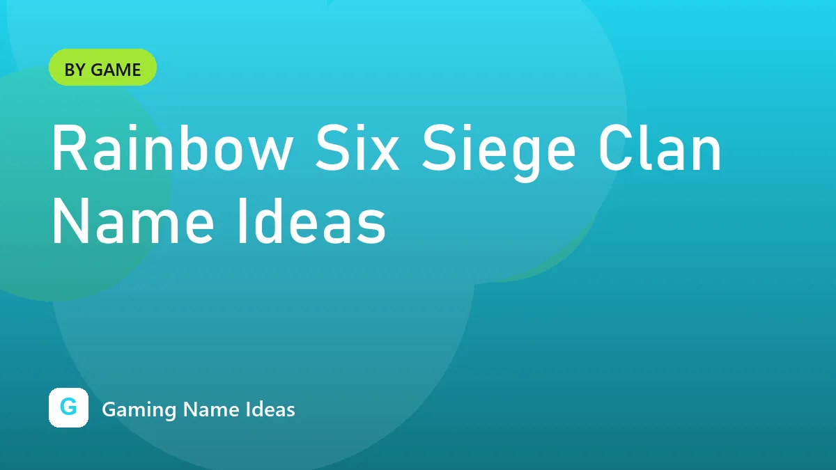 Rainbow Six Siege Clan Name Ideas