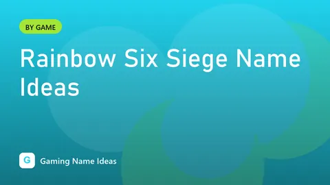 Rainbow Six Siege Name Ideas