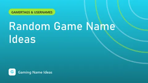 Random Game Name Ideas