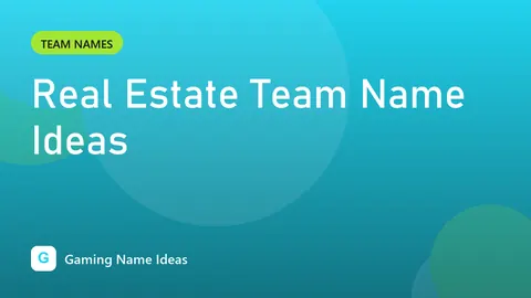 Real Estate Team Name Ideas