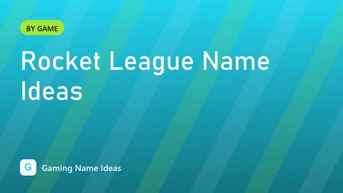 Rocket League Name Ideas