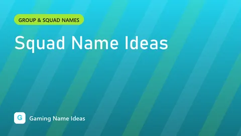 Squad Name Ideas