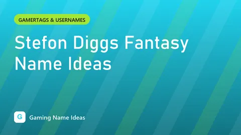 Stefon Diggs Fantasy Name Ideas
