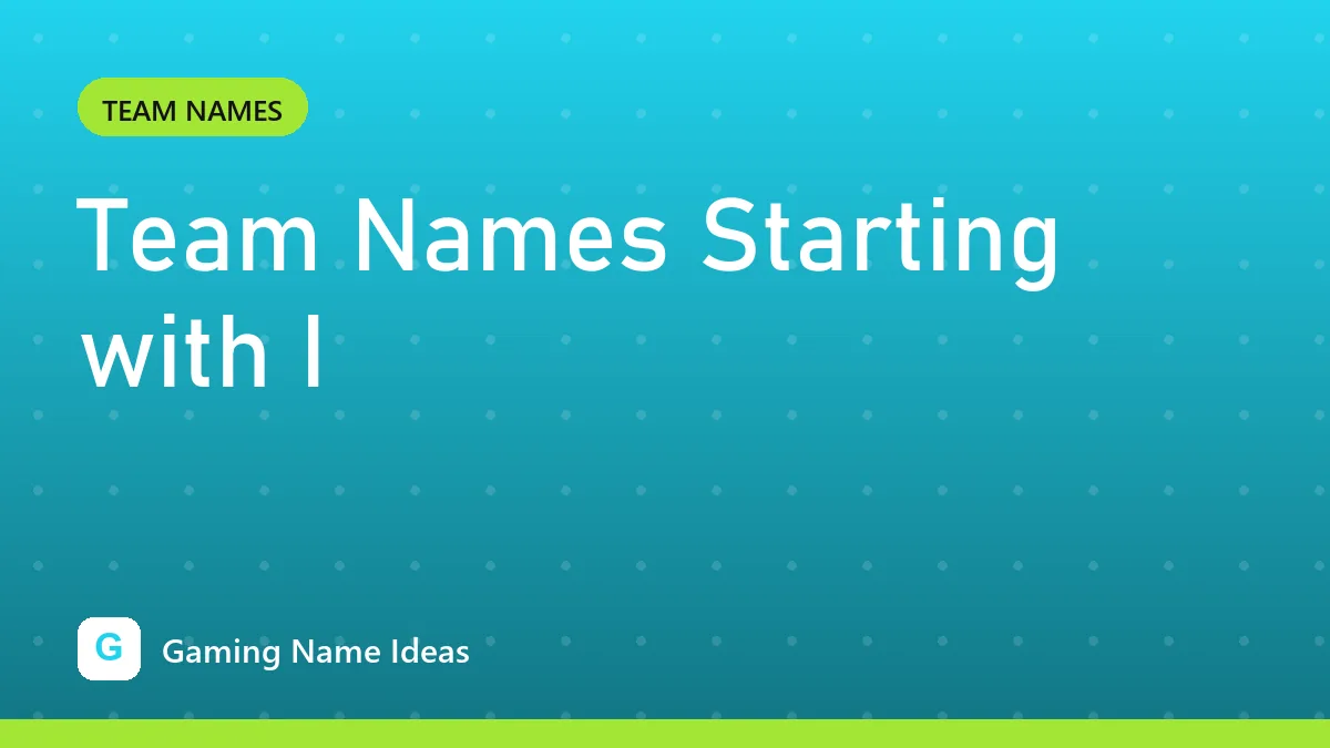 Team Names Starting with I