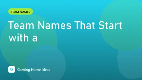 Team Names That Start with a