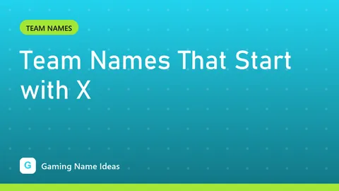 Team Names That Start with X