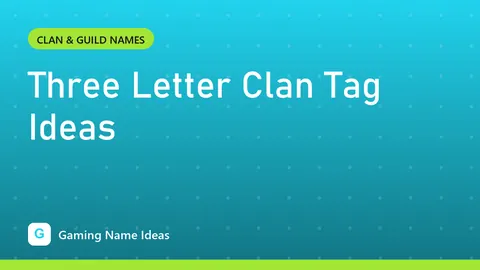 Three Letter Clan Tag Ideas