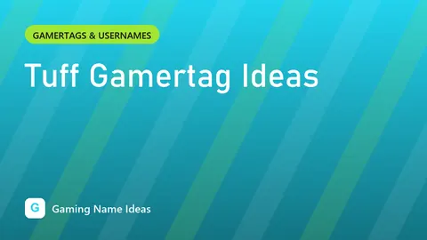 Tuff Gamertag Ideas